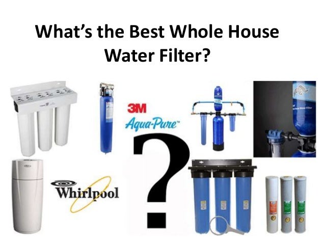 Best Whole House Water Filter 64