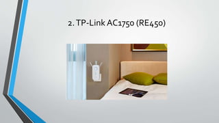 2.TP-Link AC1750 (RE450)
 
