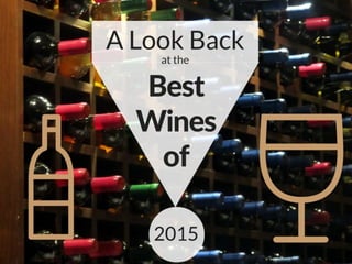 A Look Back at the Best Imported Wines of 2015