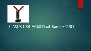 3. ASUS USB-AC68 Dual-Band AC1900
 