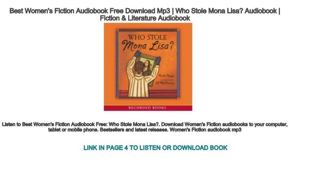 Best Women S Fiction Audiobook Free Download Mp3 Who Stole Mona Lis Best Women S Fiction Audiobook Free Download Mp3 Who Stole Mona Lis