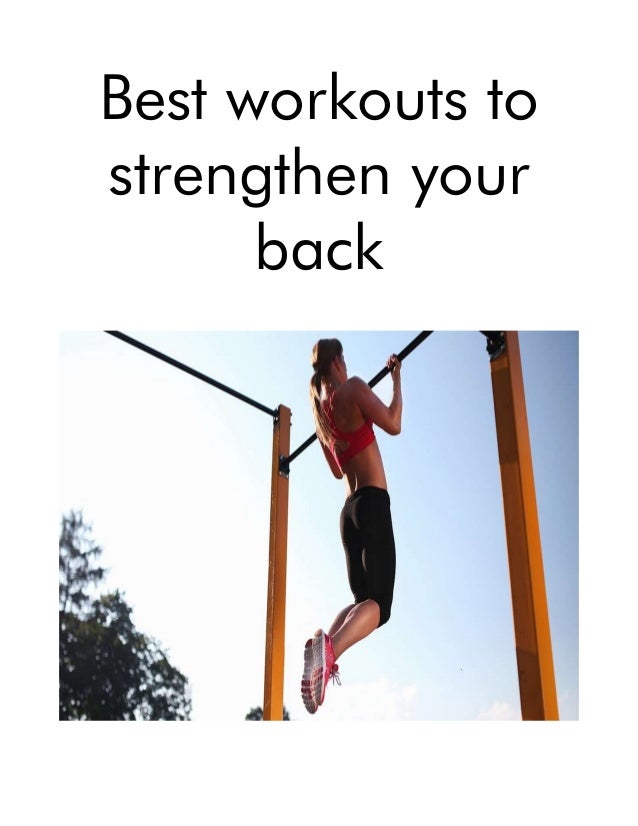 Best workouts to
strengthen your
back
 