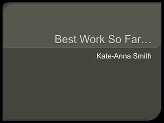 Kate-Anna Smith
 