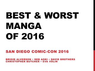 Best And Worst Manga San Diego Comic Con 16