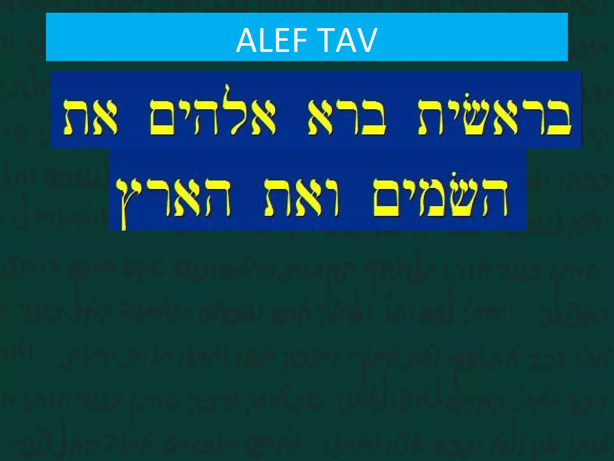 ALEF TAV
 