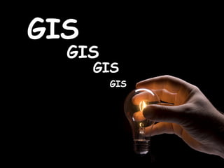 GIS GIS GIS GIS 