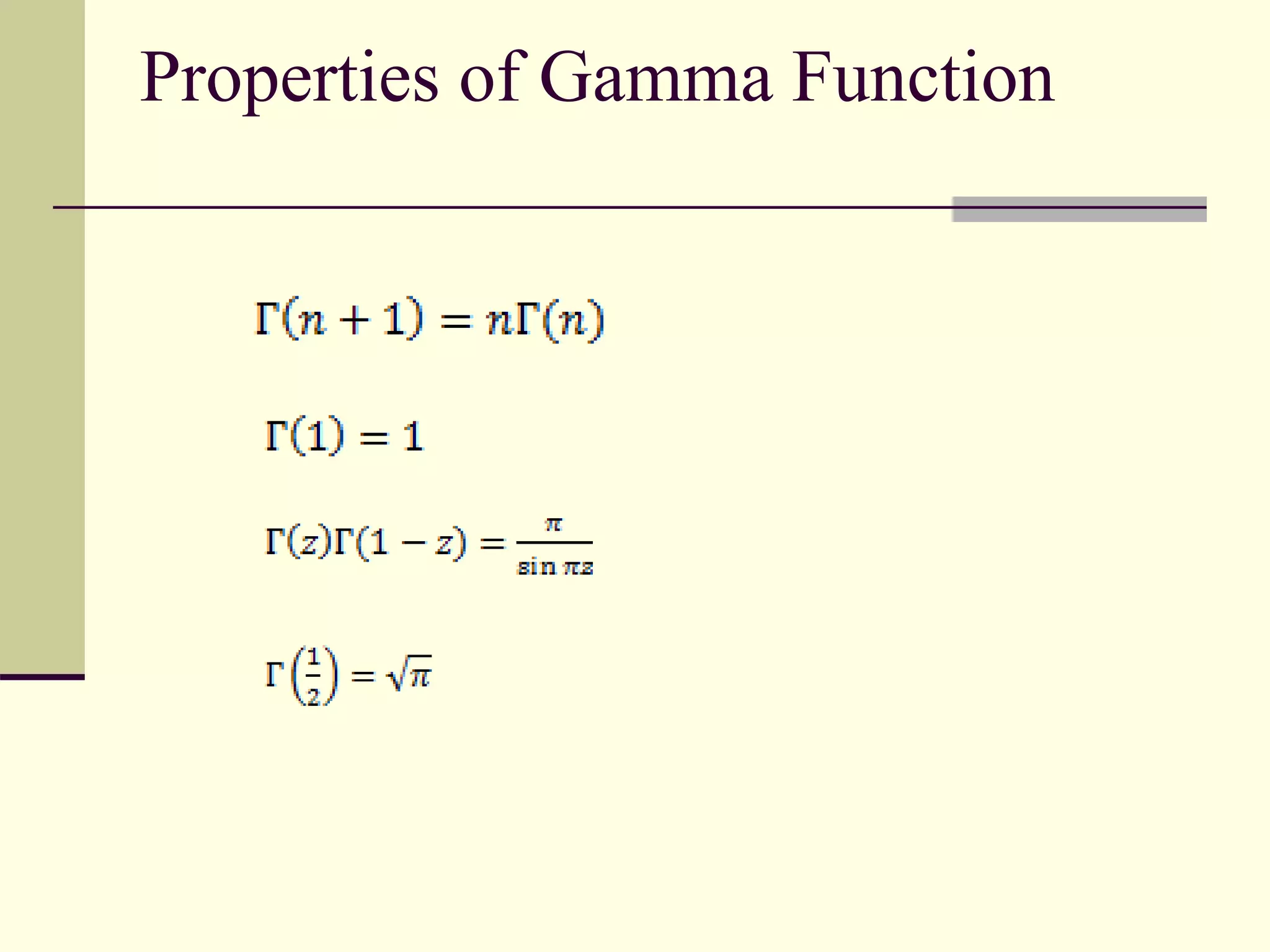 Properties of Gamma Function
 