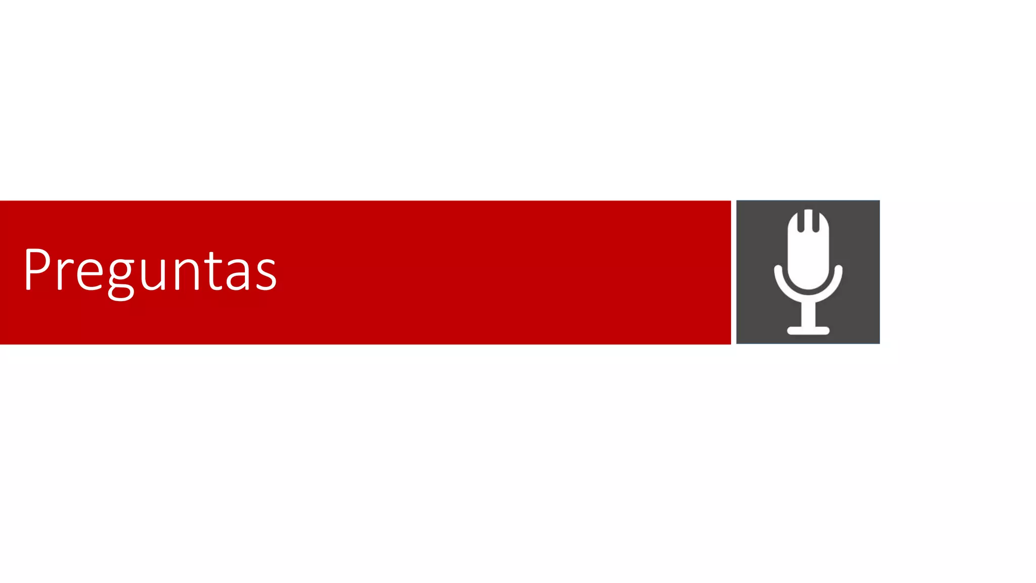 Preguntas
 
