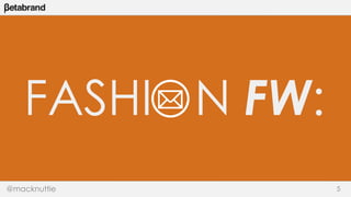 FASHION FW: 
@macknuttie 5 
 