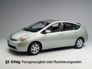 §5 Erfolg: Passgenauigkeit statt Maximierungswahn
 