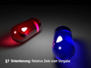 Apertura




           §7 Orientierung: Relative Ziele statt Vorgabe
           §7
                                                                                          39
                                      39                   © BBTN – All rights reserved
 