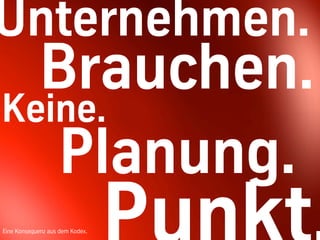 Unternehmen.
Keine.
Apertura




Eine Konsequenz aus dem Kodex.   49
 