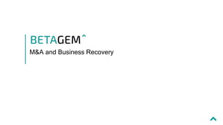M&A and Business Recovery
 