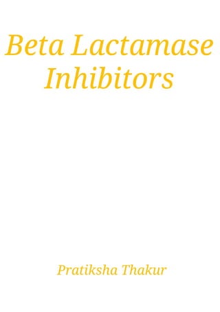 Beta Lactamase Inhibitors 
