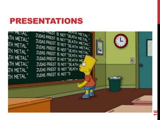 PRESENTATIONS
16
 