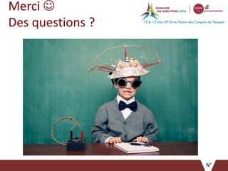 Merci 
Des questions ?
N°
 