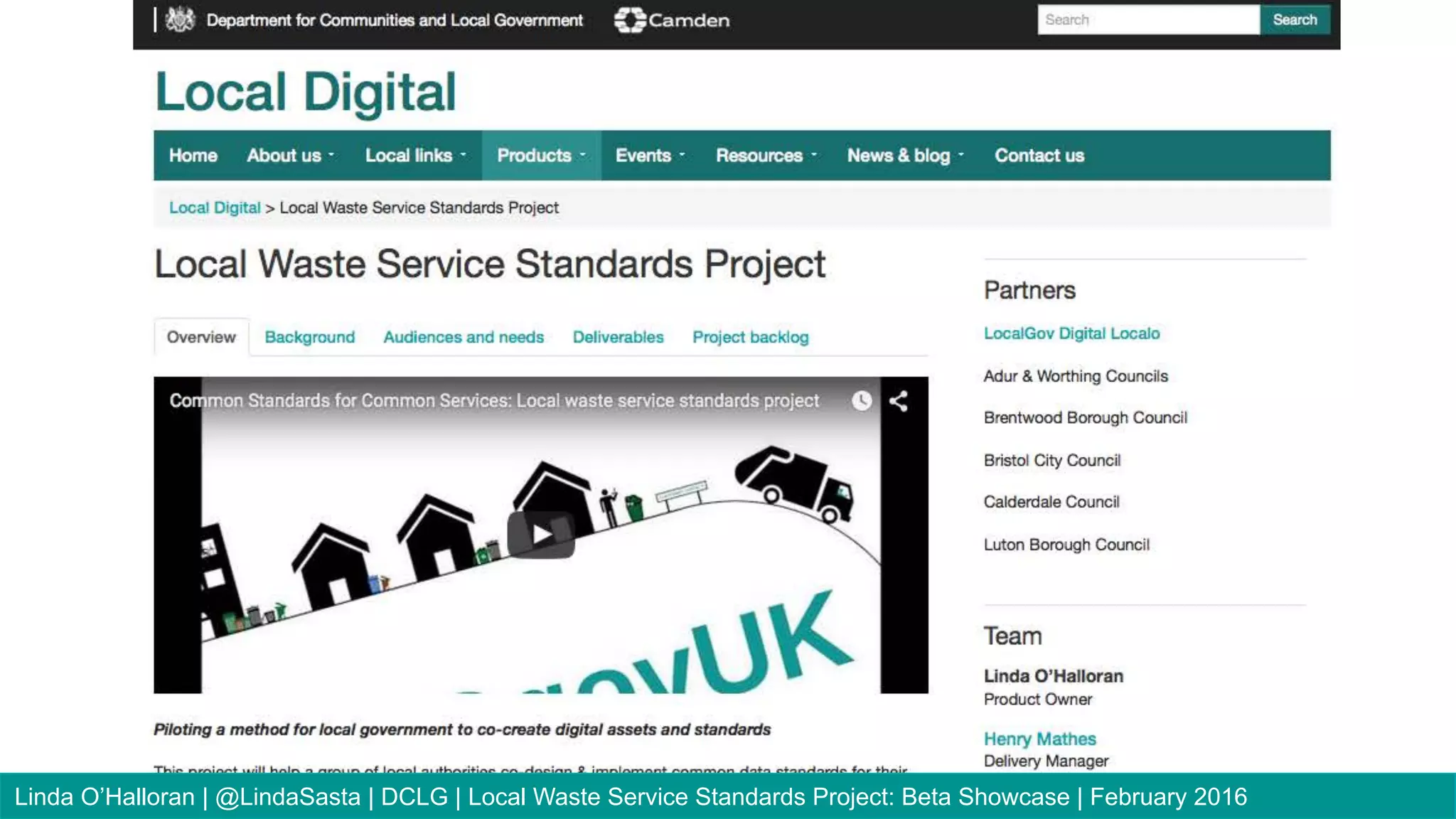 Linda O’Halloran | @LindaSasta | DCLG | Local Waste Service Standards Project: Beta Showcase | February 2016
 