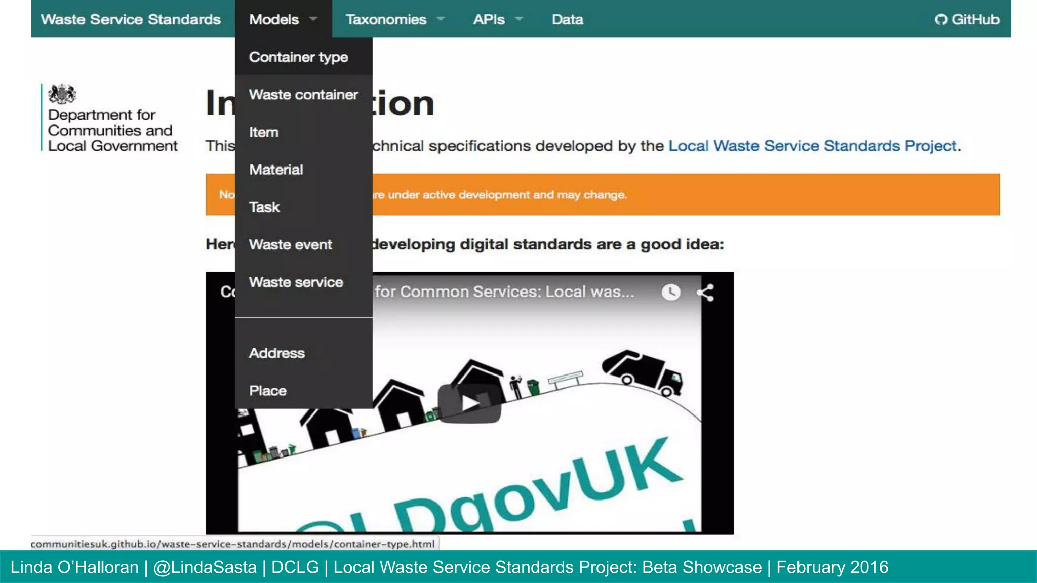 Welcome
Linda	
  O’Halloran,	
  Head	
  of	
  Products,	
  Local	
  Digital	
  
Programme,	
  DCLG	
  
Linda O’Halloran | @LindaSasta | DCLG | Local Waste Service Standards Project: Beta Showcase | February 2016
 
