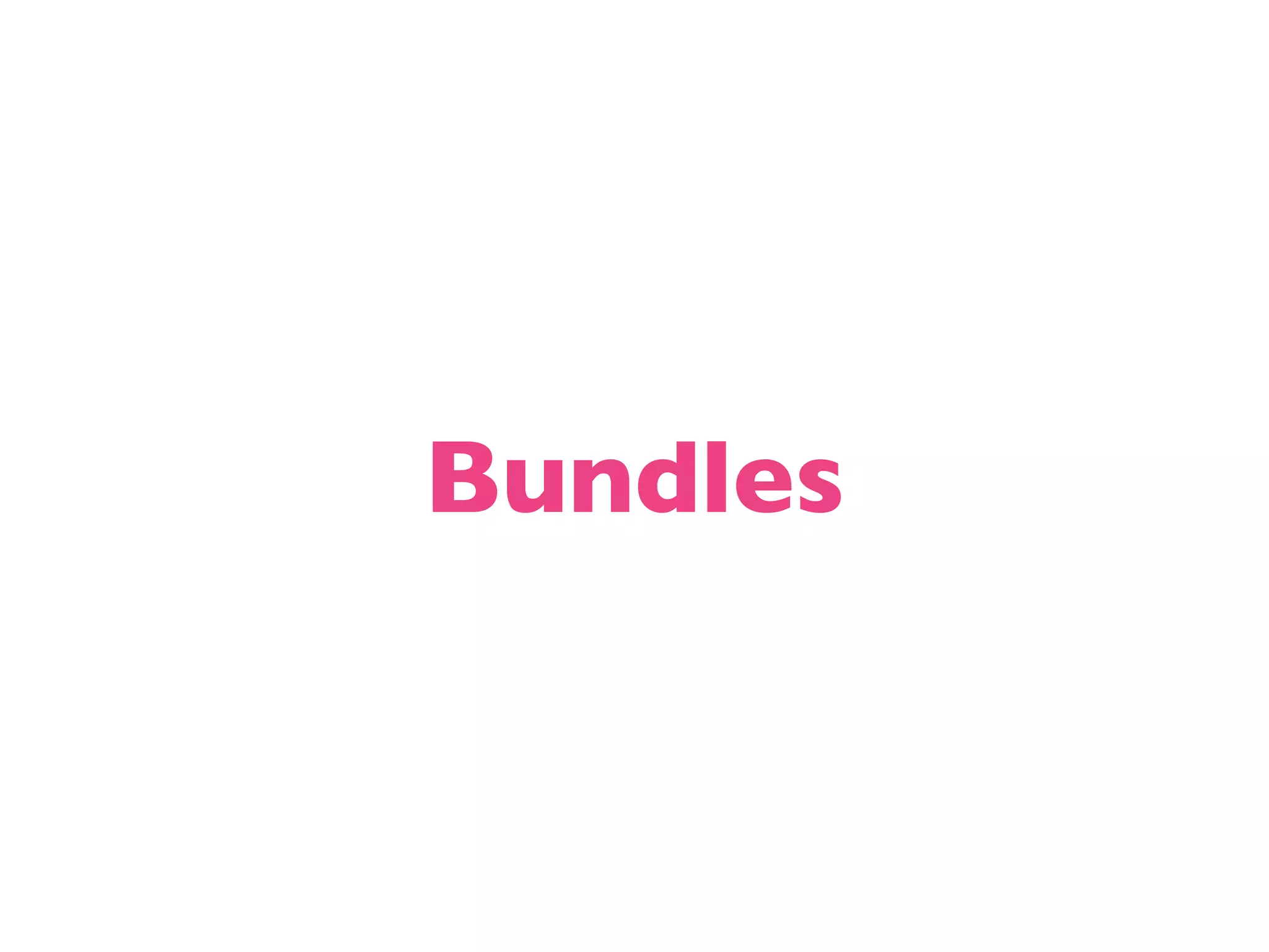 Bundles 
