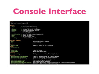 Console Interface
 