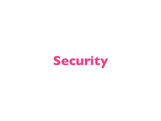 Security
 