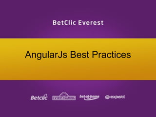 AngularJs Best Practices
 