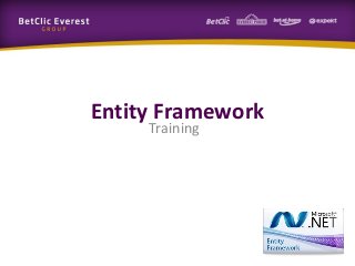 Entity Framework
Training
 
