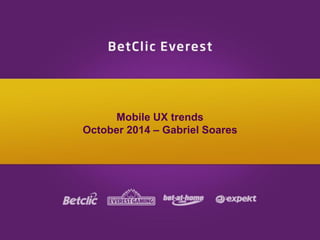 Mobile UX trends October 2014 –Gabriel Soares  