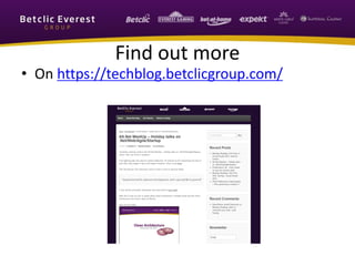 Find out more
• On https://techblog.betclicgroup.com/
 