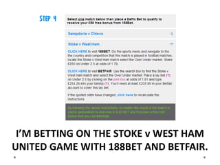 AFTER CLICKING, THE BETSLIP WILL APPEAR
       TO THE RIGHT HAND SIDE.
 