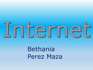 Bethania
Perez Maza
 