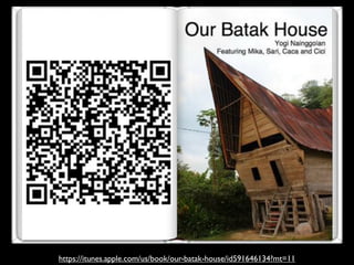 https://itunes.apple.com/us/book/our-batak-house/id591646134?mt=11
 