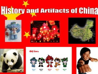 History and Artifacts of China 