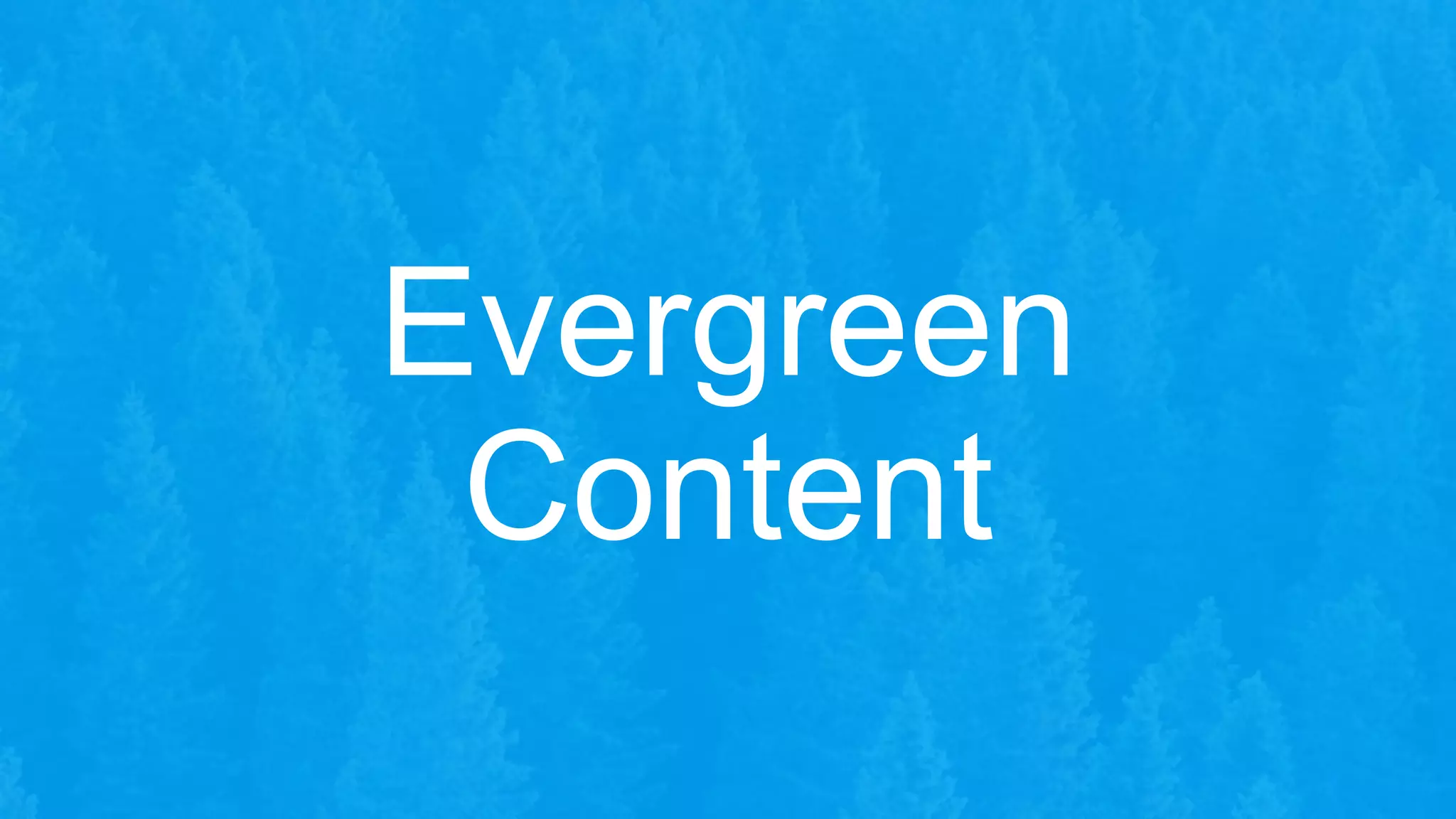 @bethbarnham
Evergreen
Content
 