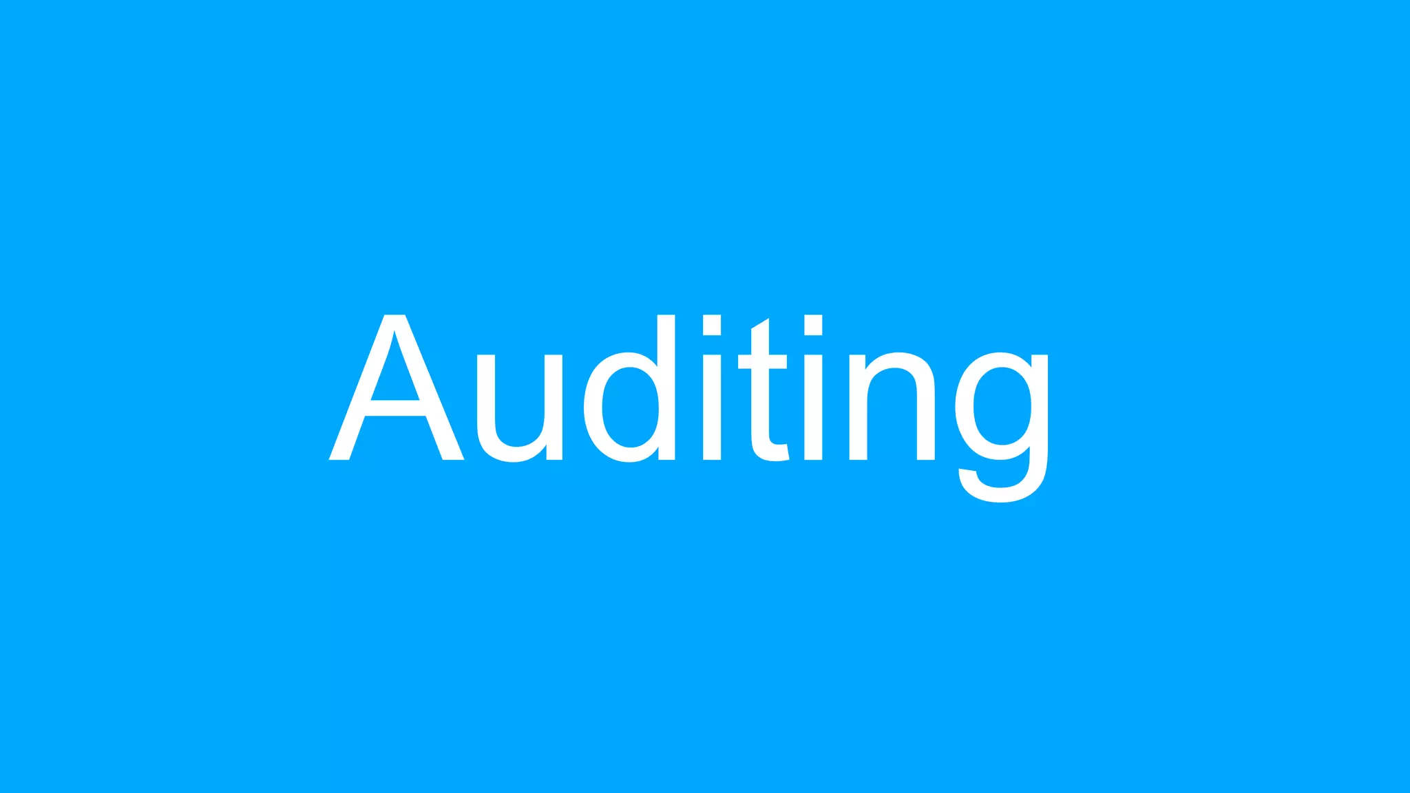 Auditing
 