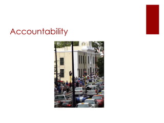Accountability
 