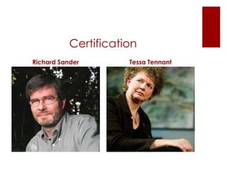 Certification
Richard Sander        Tessa Tennant
 
