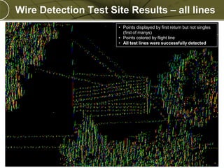 Copyright © 2011 Merrick & Company All rights reserved.
PREXXXX 61
Wire Detection Test Site Results – all lines
• Points d...