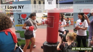 I Love NY
Times Square Events
 