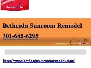 http://www.bethesdasunroomremodel.com/
Bethesda Sunroom Remodel
301-685-6295
 