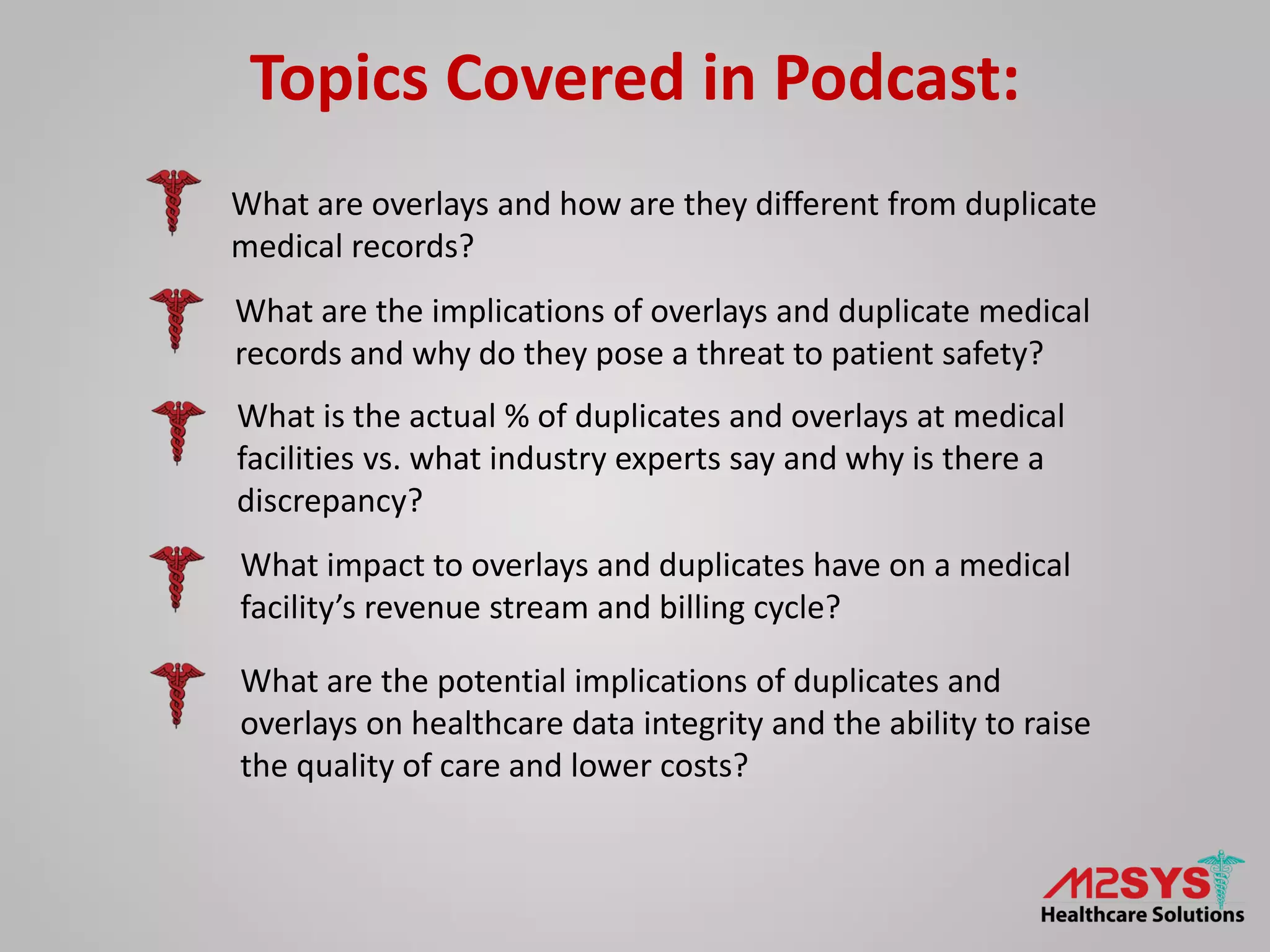 The Impact of Duplicate Medical Records and Overlays in Healthcare PPT