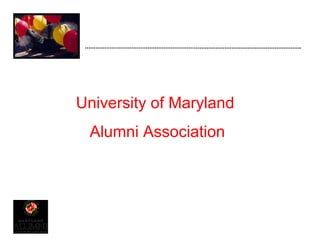 University of Maryland  Alumni Association 