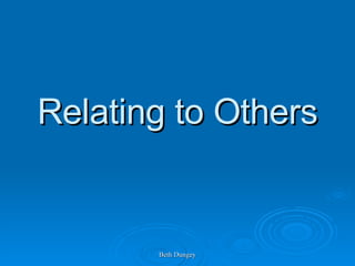 Relating to Others 