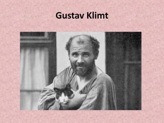 Gustav Klimt
 