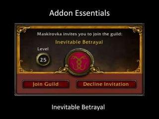 Addon Essentials
Inevitable Betrayal
 