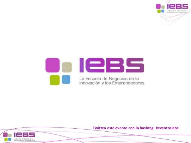 [1]
[1]
Twittea este evento con la hashtag #eventosiebs
 