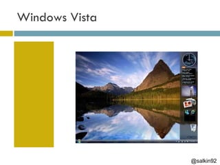 Windows Vista @salkin92 