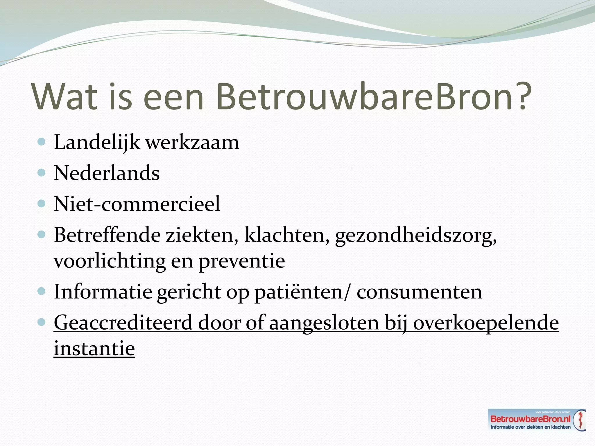 Betrouwbare Bron.nl Presentatie 1.1 | PPT
