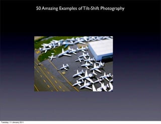 50 Amazing Examples of Tilt-Shift Photography




Tuesday, 11 January 2011
 