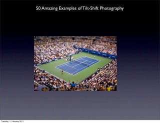 50 Amazing Examples of Tilt-Shift Photography




Tuesday, 11 January 2011
 